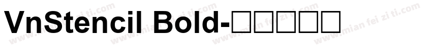 VnStencil Bold字体转换